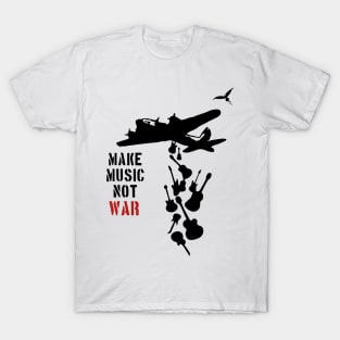 Make Music Not War T-Shirt